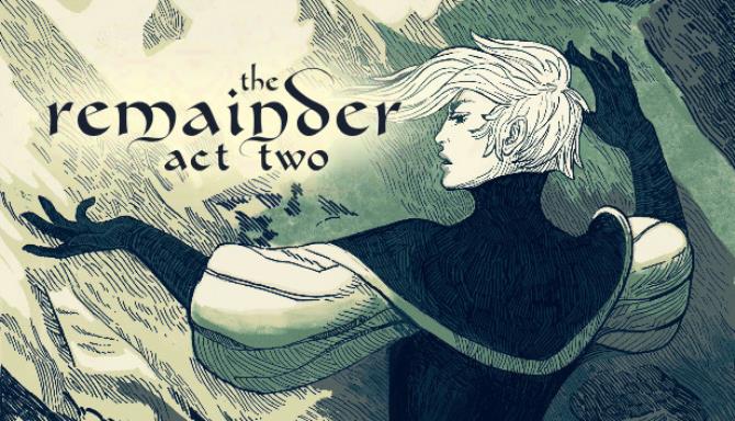 The Remainder Act 2 Free Download The Remainder Act 2 Free Download