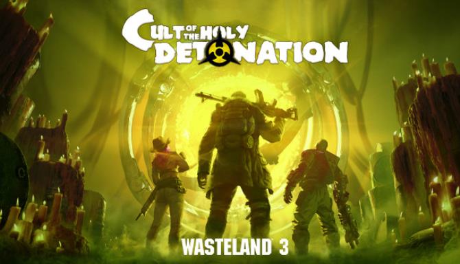 Wasteland 3 Cult of the Holy Detonation Free Download