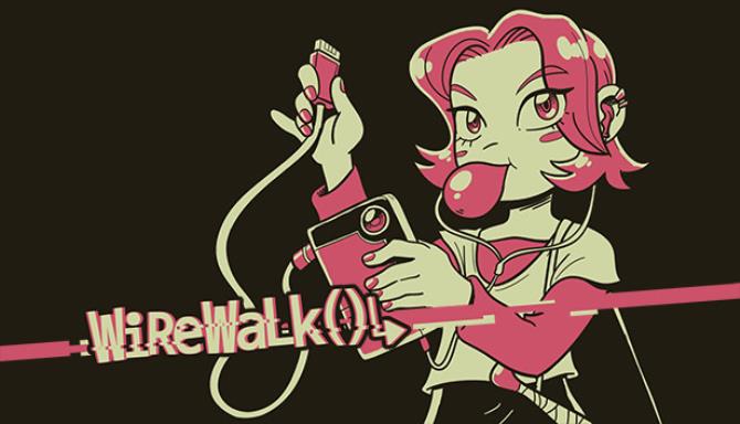 Wirewalk()↳ Free Download