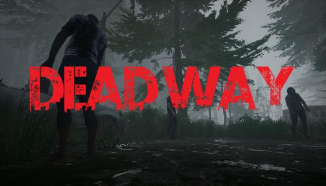 Dead Way Free Download