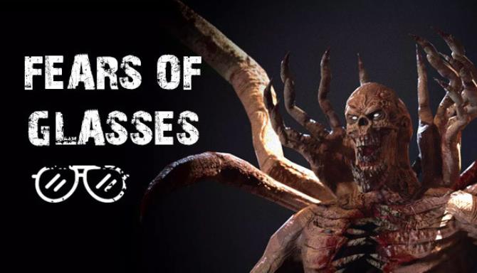 Fears of Glasses Free Download