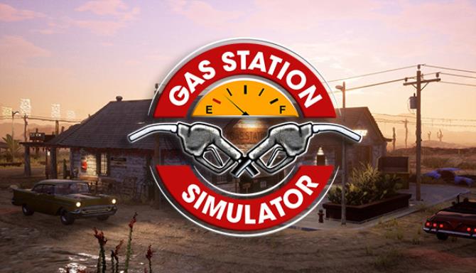 Gas Station Simulator Free Download