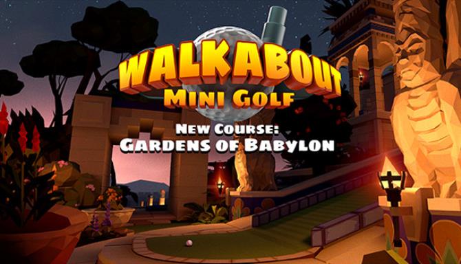 Walkabout Mini Golf Gardens of Babylon Free Download