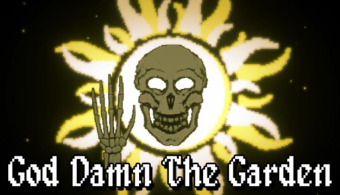 God Damn The Garden Free Download