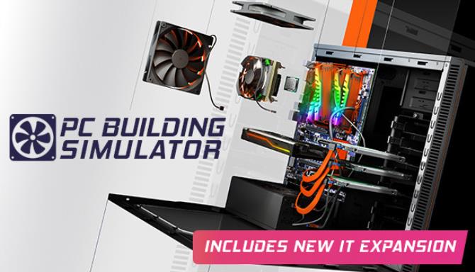 PC Building Simulator IT Expansion Update v1 15 3 Free Download