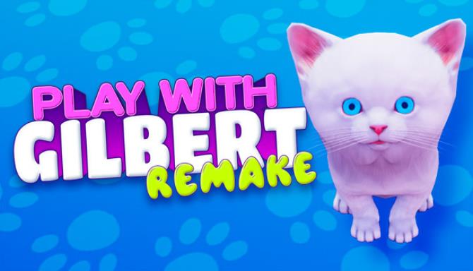 Play With Gilbert Remake Free Download