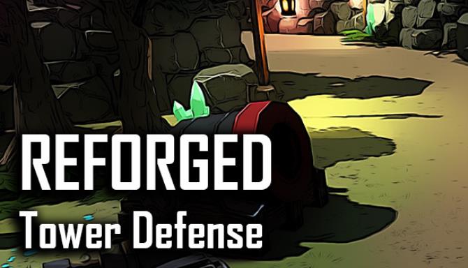 Reforged TD - Tower Defense Free Download
