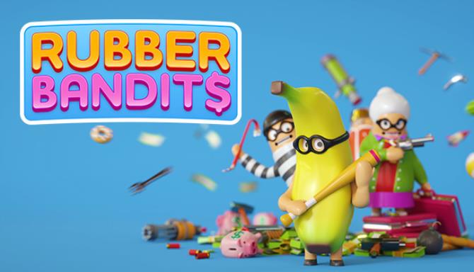 Rubber Bandits Free Download