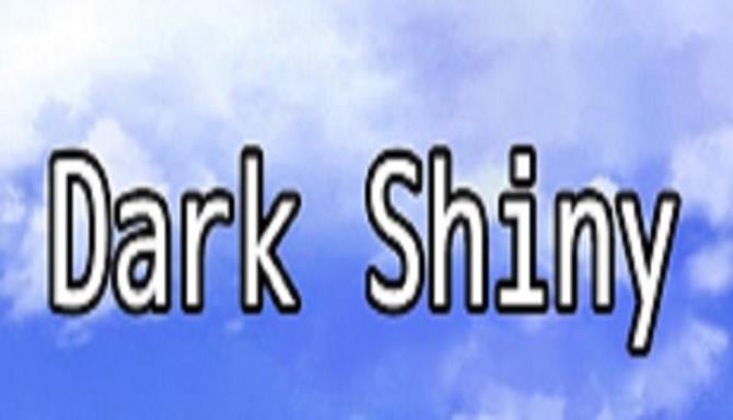 Dark Shiny Free Download Dark Shiny Free Download
