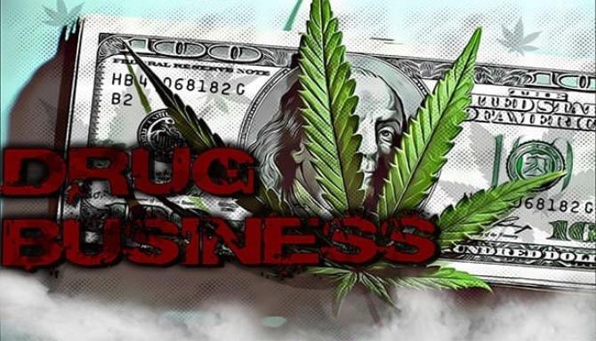 Drug Business Free Download