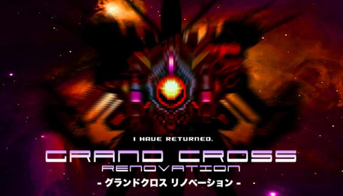 GRAND CROSS ReNOVATION Free Download