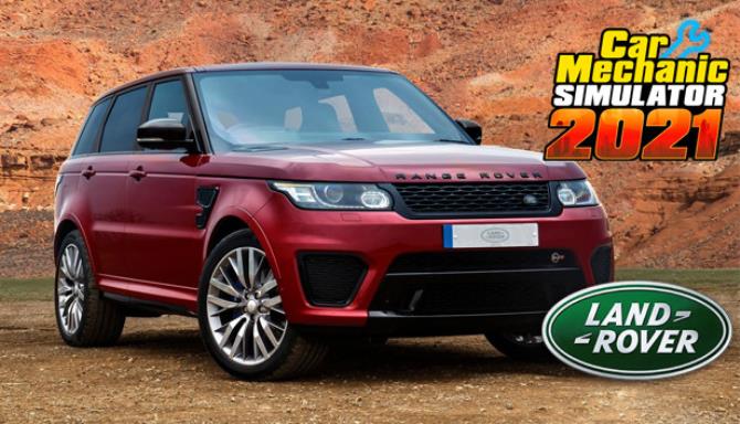 Car Mechanic Simulator 2021 Land Rover Free Download
