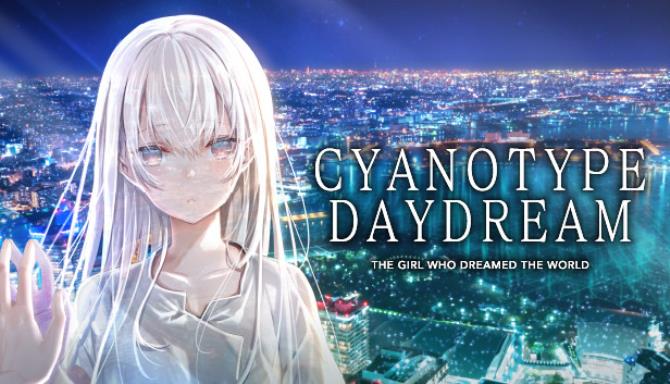 Cyanotype Daydream The Girl Who Dreamed The World Free Download