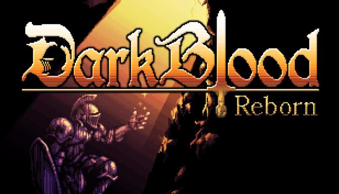 DarkBlood Reborn Free Download
