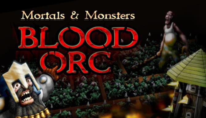 Mortals And Monsters Blood Orc Free Download