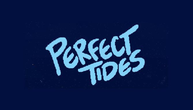 Perfect Tides Free Download