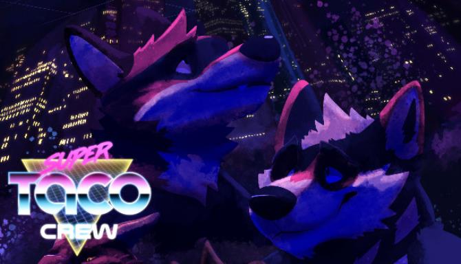 Super Taco Crew Free Download