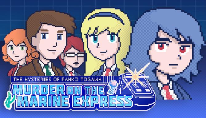The Mysteries of Ranko Togawa: Murder on the Marine Express Free Download