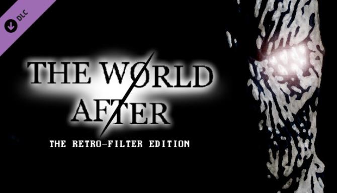 The World After Retro Filter Edition Free Download