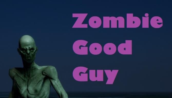 Zombie Good Guy Free Download