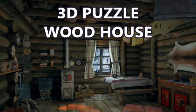3D PUZZLE Wood House Free Download