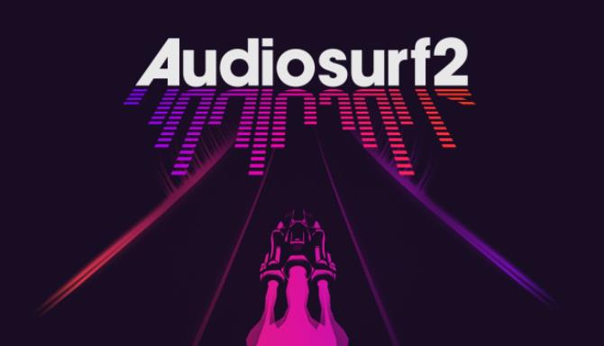 AudioSurf 2 Free Download