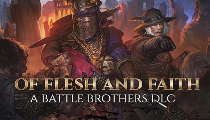Battle Brothers Of Flesh and Faith Free Download Battle Brothers Of Flesh and Faith Free Download