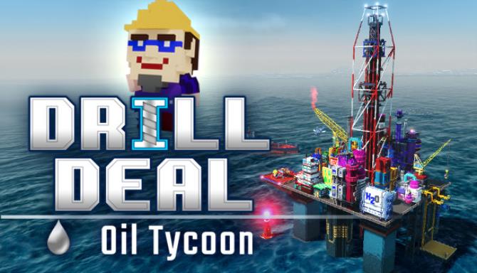 Drill Deal Oil Tycoon Free Download