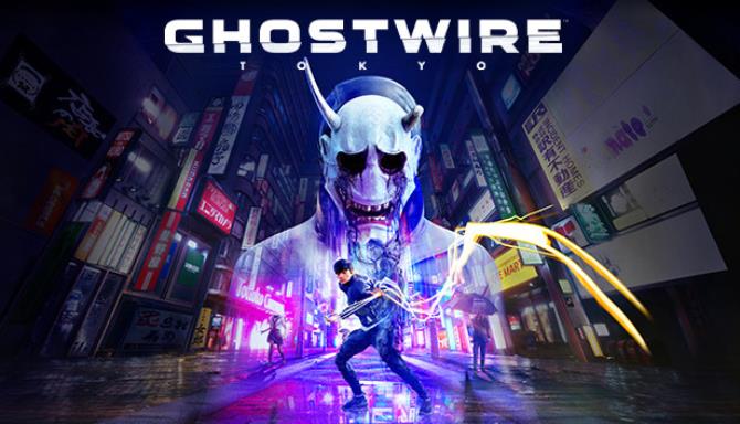 Ghostwire: Tokyo - Update v1.0.2 Free Download