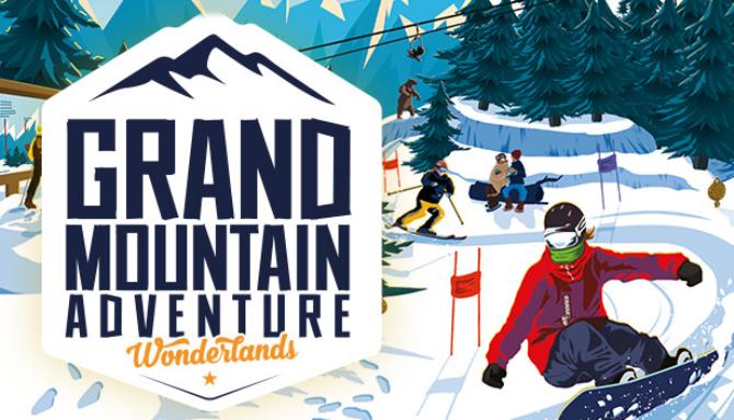 Grand Mountain Adventure Wonderlands Free Download