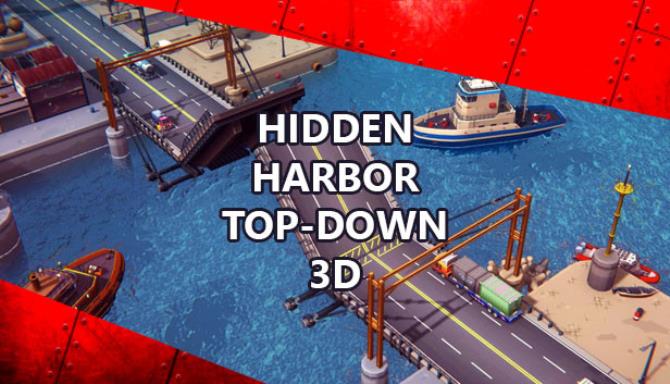 Hidden Harbor Top Down 3D Free Download