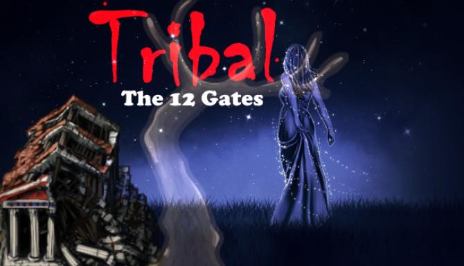 TRIBAL The 12 Gates Free Download