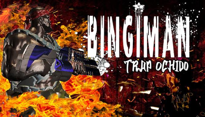 BINGIMAN Trap Ochido Free Download