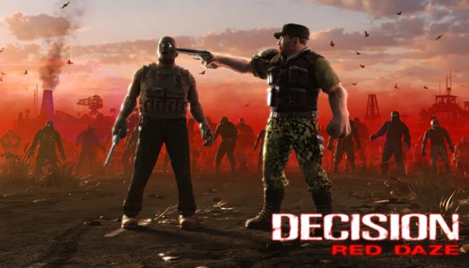 Decision Red Daze Free Download