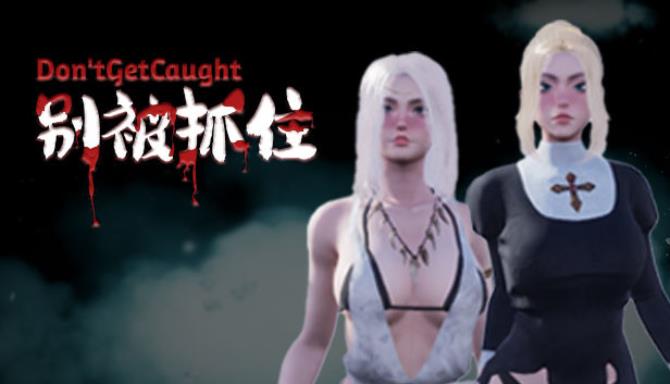 DontGetCaught Free Download