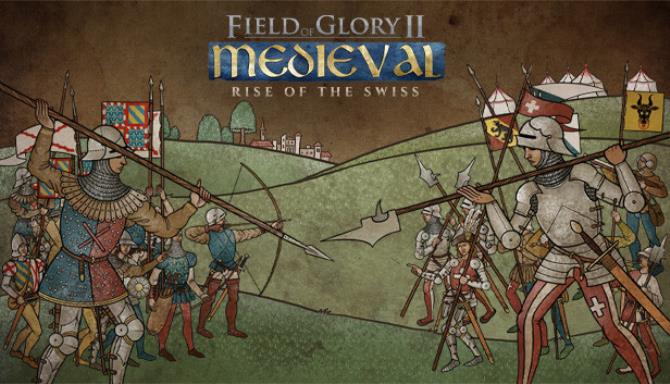 Field Of Glory II Medieval Rise Of The Swiss Free Download