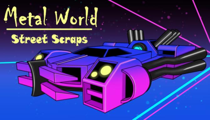 Metal World Street Scraps Free Download