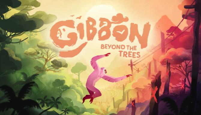 Gibbon Beyond The Trees Free Download