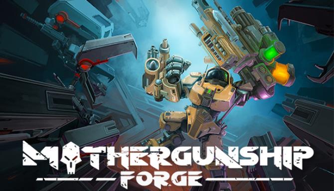 MOTHERGUNSHIP: FORGE Free Download