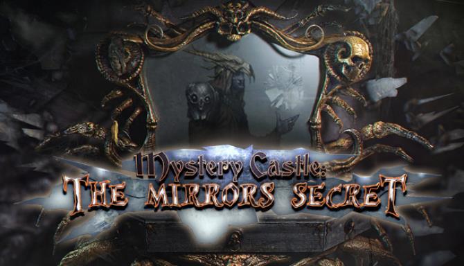 Mystery Castle: The Mirror's Secret Free Download