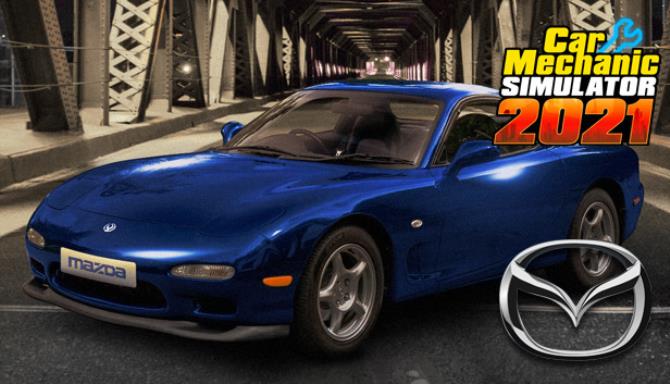 Car Mechanic Simulator 2021 Mazda Remastered Free Download