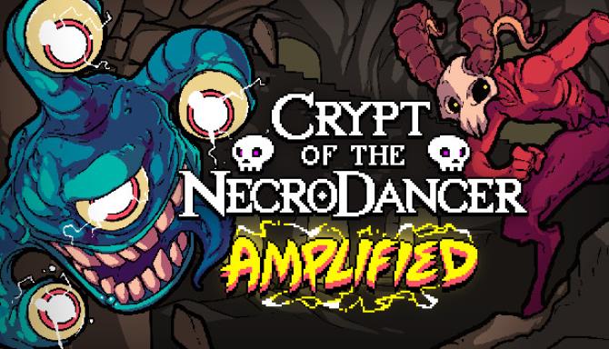 Crypt Of The NecroDancer AMPLIFIED Free Download