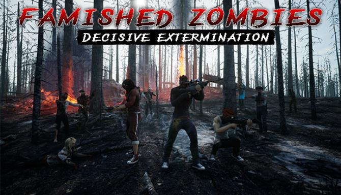 Famished zombies:  Decisive extermination Free Download