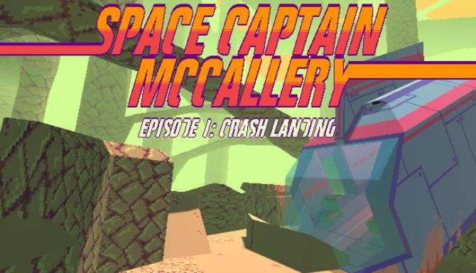 Space Captain McCallery Episode 1 Crash Landing Free Download