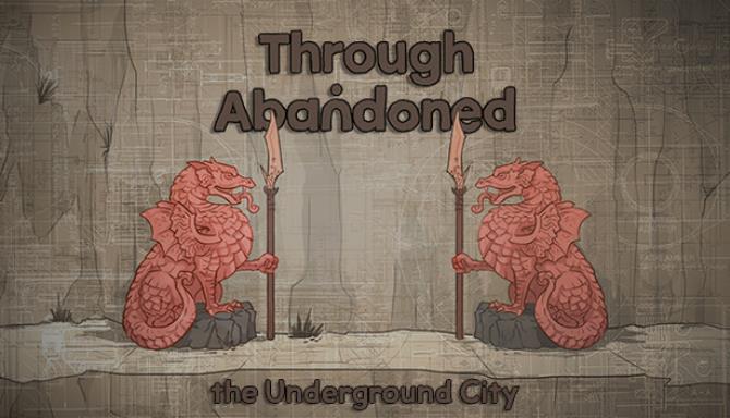 Through Abandoned: The Underground City Free Download