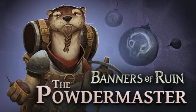 Banners of Ruin The Powdermaster Free Download
