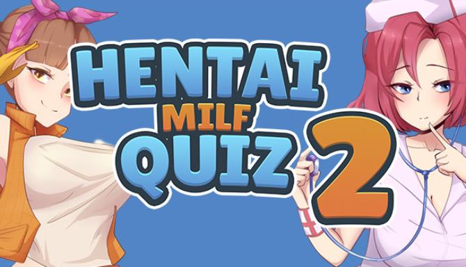 Hentai Milf Quiz 2 Free Download