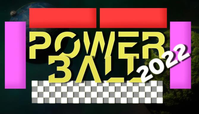 Power Ball 2022 Free Download