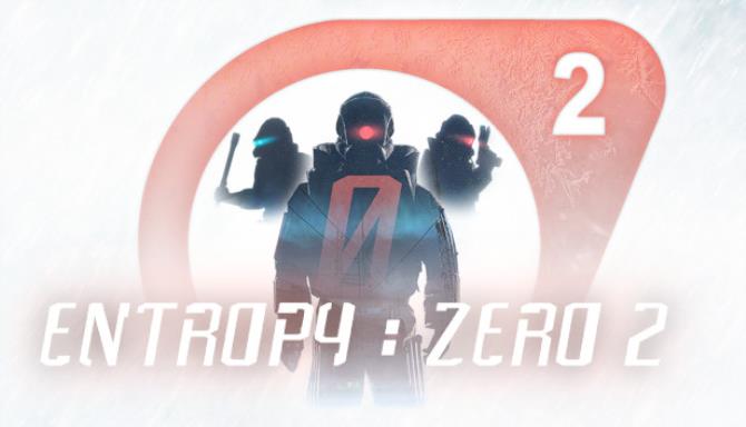 Entropy : Zero 2 Free Download
