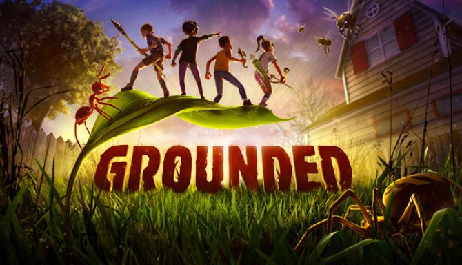 Grounded Free Download